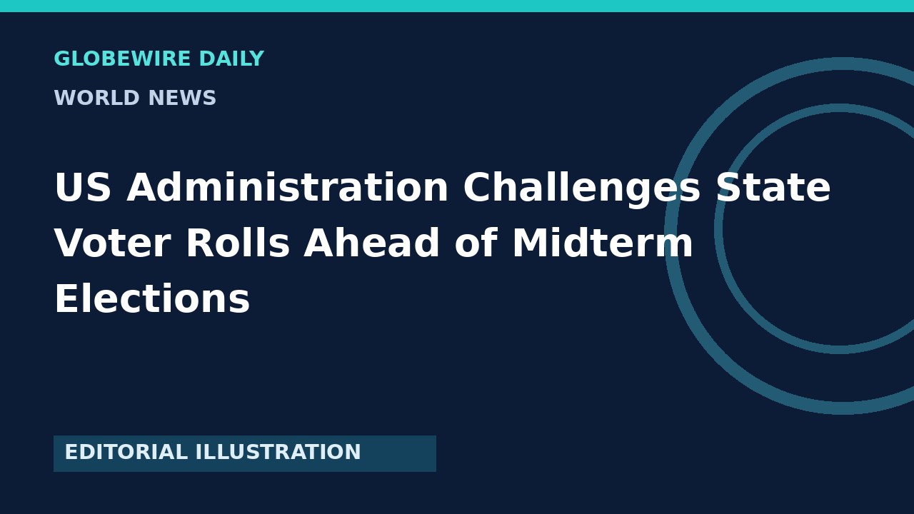 US Administration Challenges State Voter Rolls Ahead of Midterm Elections — article featured image