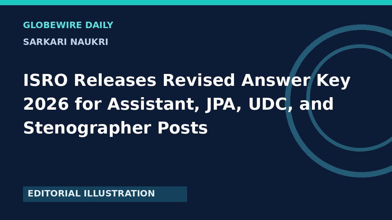 ISRO Assistant, JPA, UDC & Stenographer Revised Answer Key 2026 जारी, ऐसे करें चेक