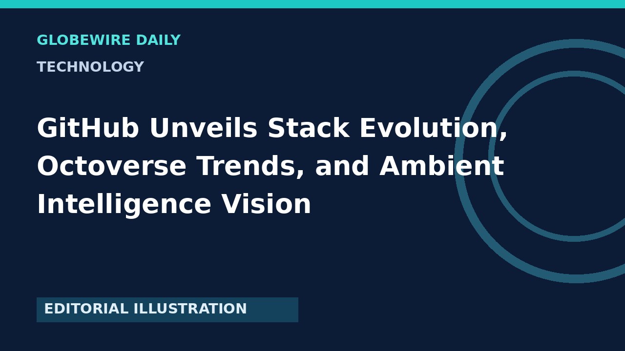 GitHub Universe 2026 और नए तकनीकी अपडेट्स: सॉफ्टवेयर डेवलपमेंट में एम्बिएंट इंटेलिजेंस और एेंट्स का बढ़ता प्रभाव