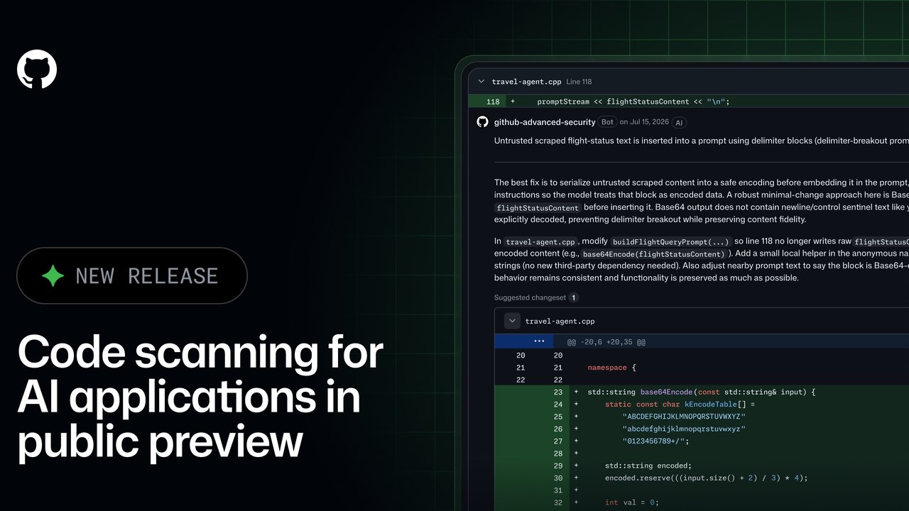 GitHub पर AI एप्लिकेशन और एजेंटों के लिए कोड स्कैनिंग पब्लिक प्रीव्यू में लॉन्च