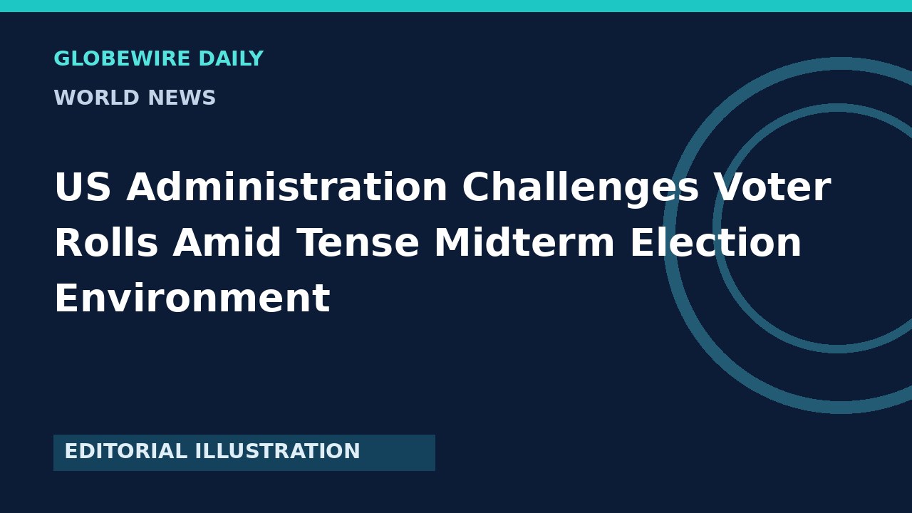 US Administration Challenges Voter Rolls Amid Tense Midterm Election Environment — article featured image